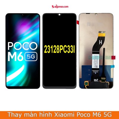 Thay màn hình Xiaomi Poco M6